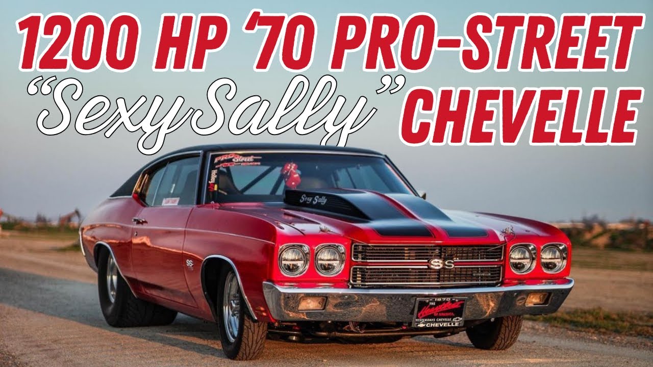 Sexy Sally 1200HP 1970 Chevy Chevelle SS