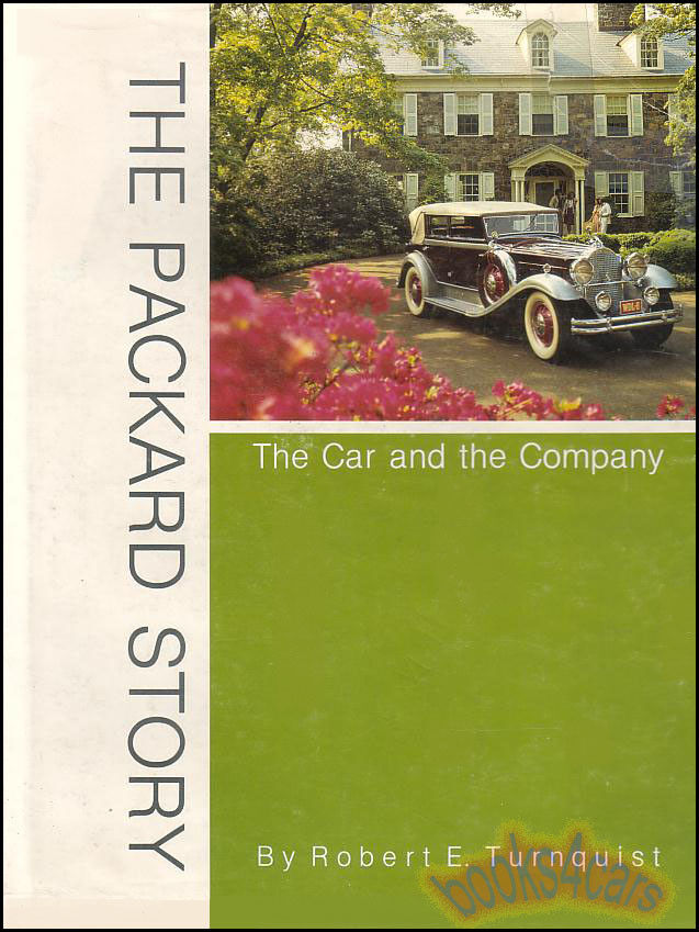 PACKARD BOOK TURNQUIST HISTORY STORY CAR COMPANY NEW