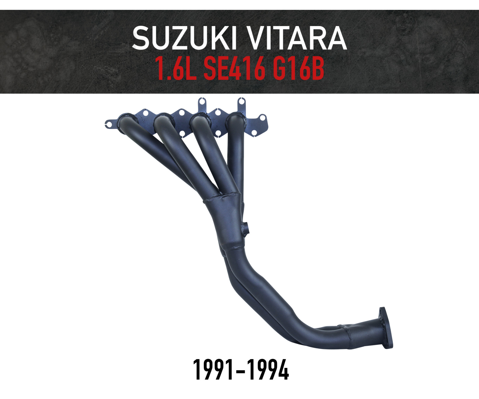 Headers / Extractors for Suzuki Vitara 4WD 1.6L SE416 G16B EFI (1991-1994)