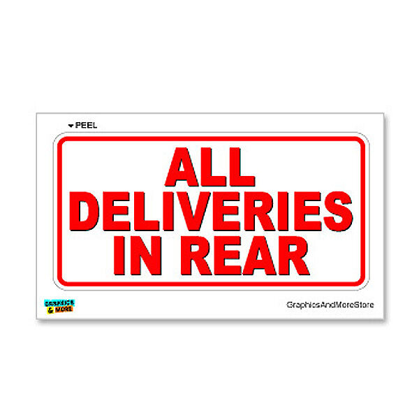 All Deliveries in Rear - Business Store Sign - Window Wall Sticker