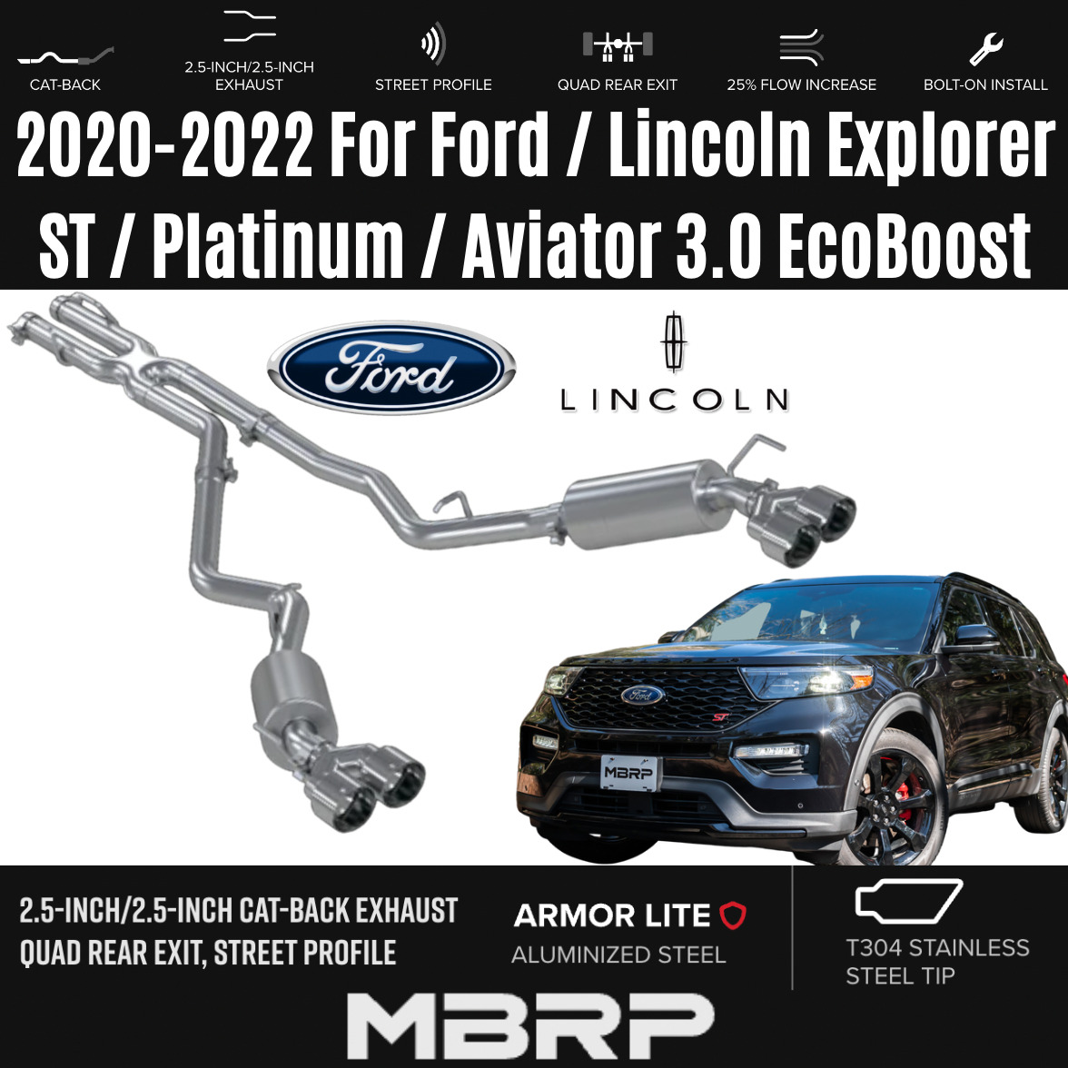 MBRP 2.5'' Cat-Back Exhaust Quad Exit w/SS Tip For 20 - 22 Ford Lincoln Aviator