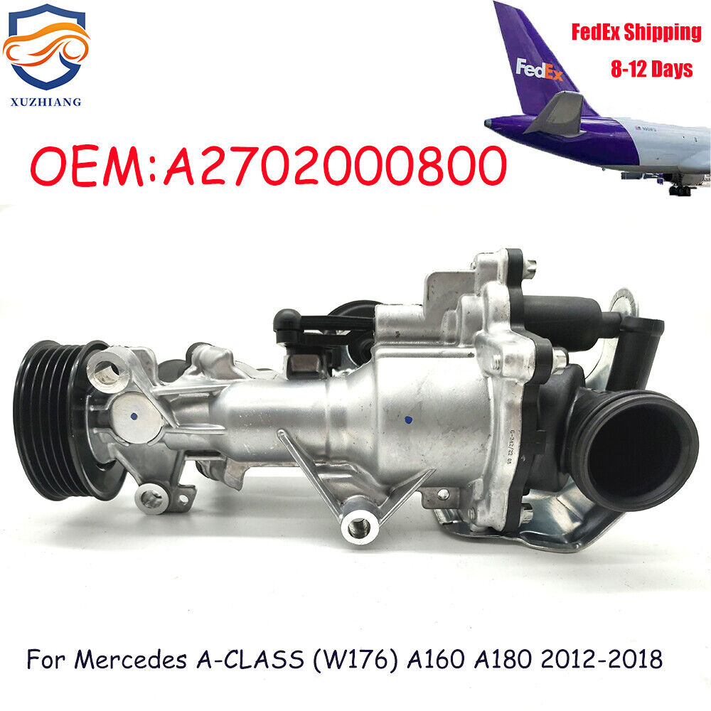 Water Pump For Mercedes A-CLASS (W176) A160 A180 2012-2018 2702000800 2702000000