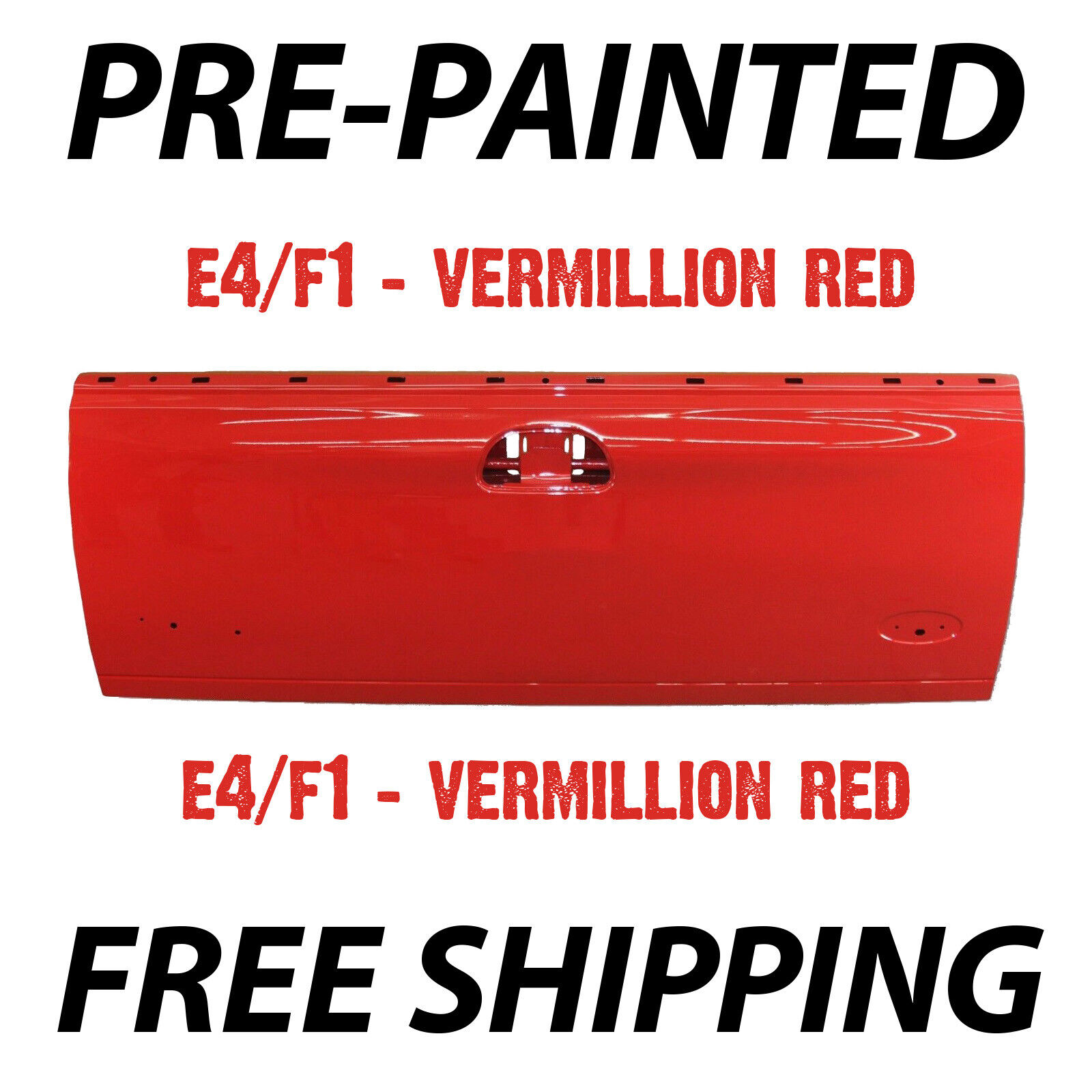 New Painted F1/E4 Vermilion Red - Rear Tailgate for Ford F250 F350 Super Duty
