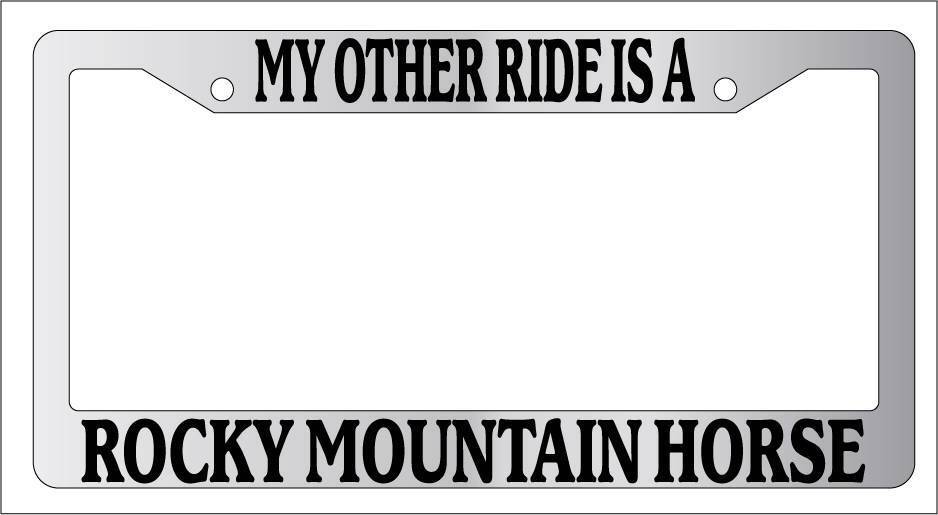 Chrome License Plate Frame My Other Ride Is A Rocky Mountain Horse 548