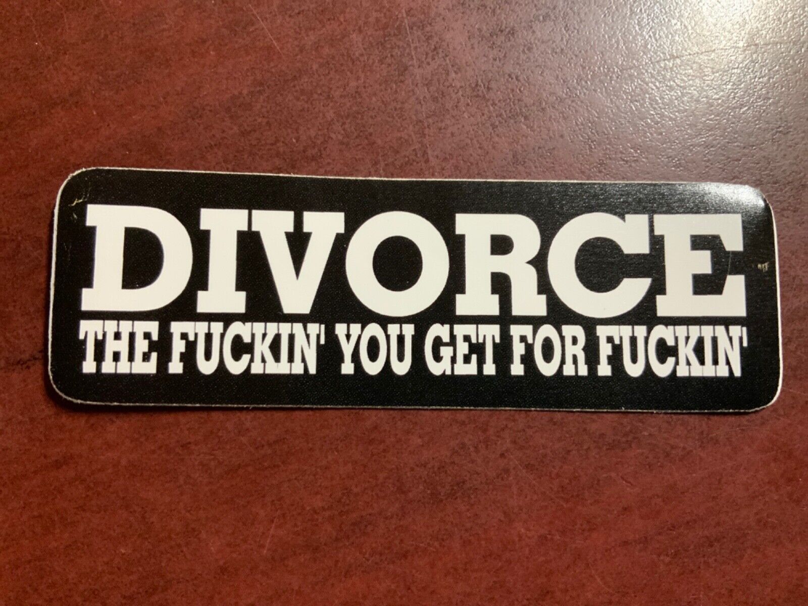 Motorcycle Sticker for Helmets or toolbox #2,323 Divorce the 