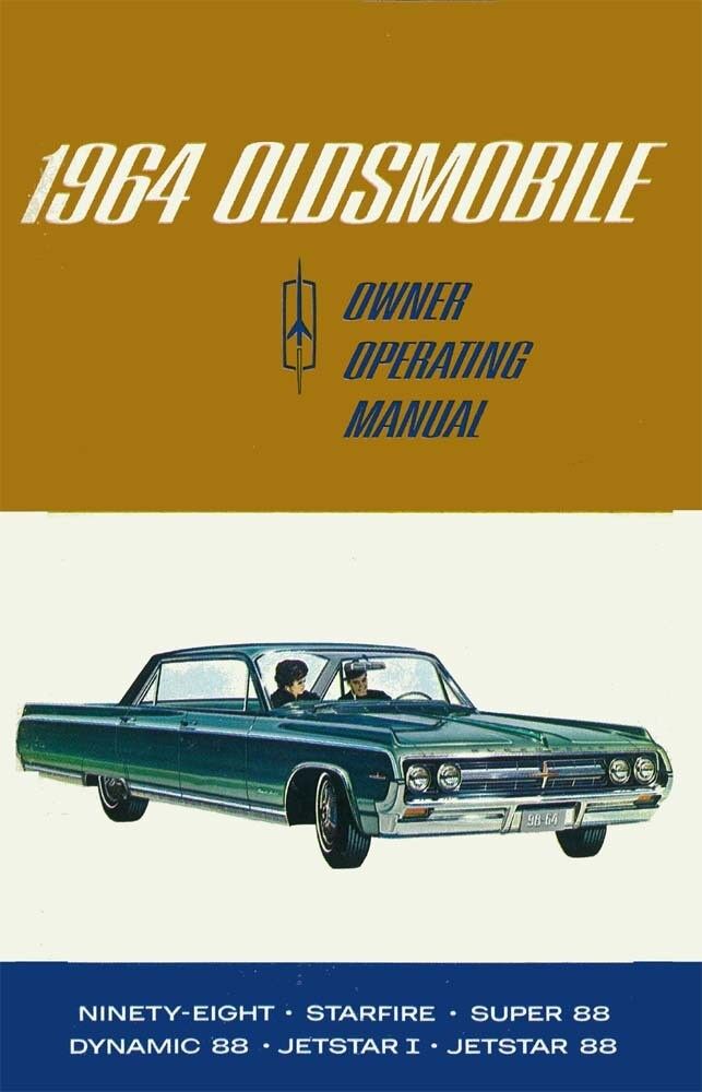 1964 Oldsmobile 98 88 Starfire Jetfire Owners Manual User Guide Book Fuses Fluid