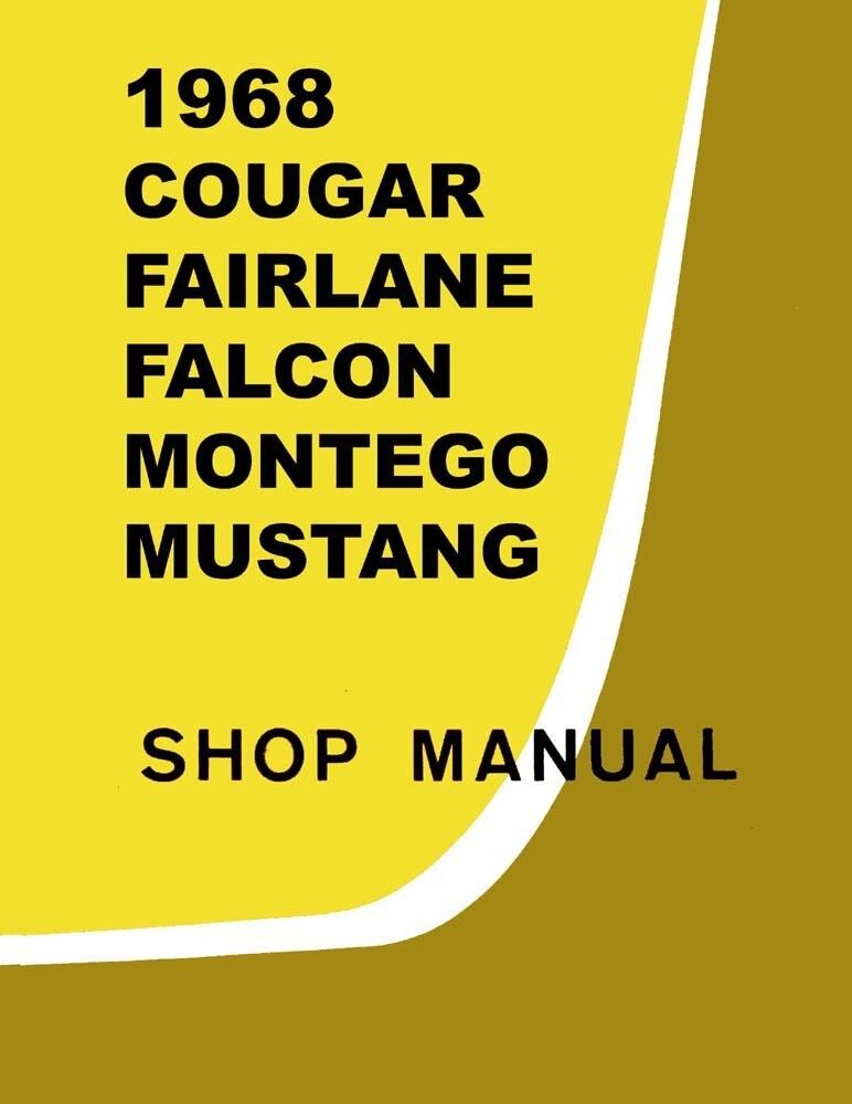 1968 Comet Fairlane Falcon Mustang Shop Service Repair Manual