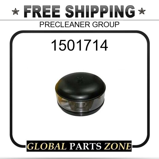 1501714 - PRECLEANER GROUP 2S6708 4W7265 1318919 4W7263 for Caterpillar (CAT)