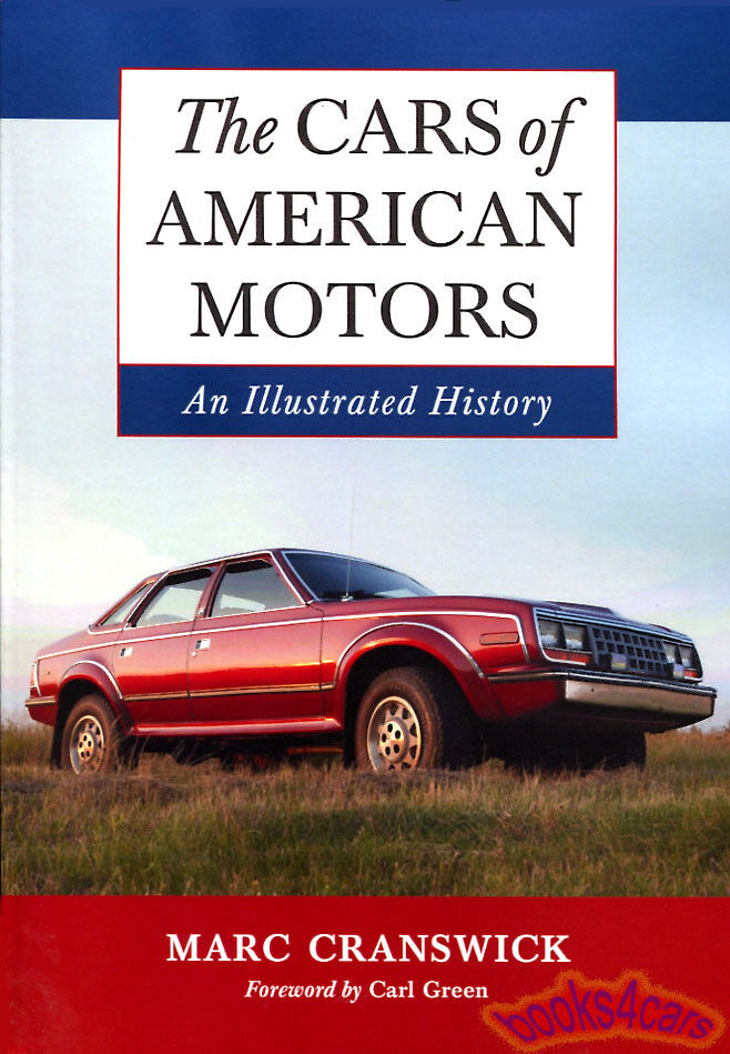 AMC BOOK AMERICAN MOTORS CRANSWICK CARS OF HISTORY AMX JAVELIN RAMBLER