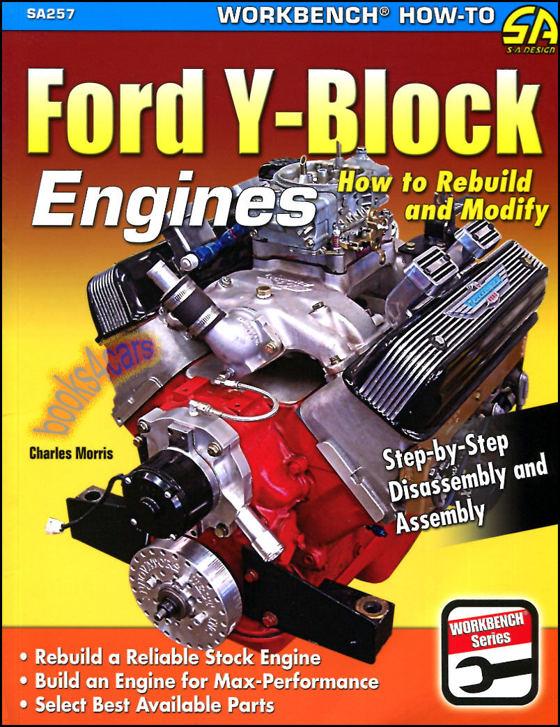 FORD Y-BLOCK ENGINES BOOK HOW TO MANUAL REBUILD MODIFY 312 292 MORRI 272 256 239