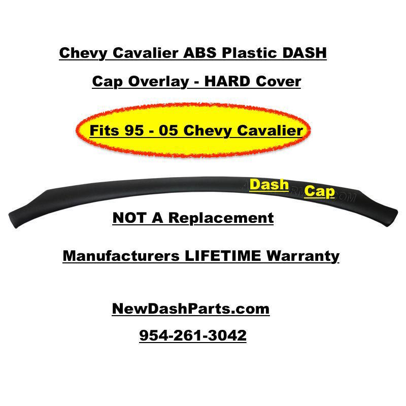 Chevy Cavalier DASH Cap Overlay - Hard Cover Fits 95-05 NEW For Sale