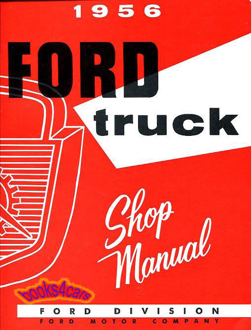 FORD 1956 TRUCK SHOP MANUAL SERVICE REPAIR BOOK PICKUP