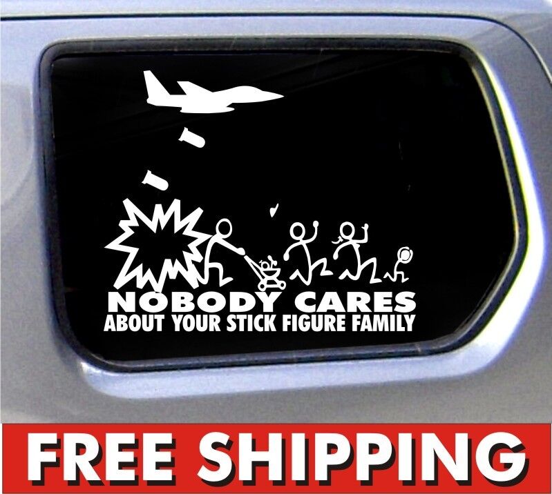 Nobody Cares About Your Stick Figure Family Jet Fighter vinyl sticker decal car