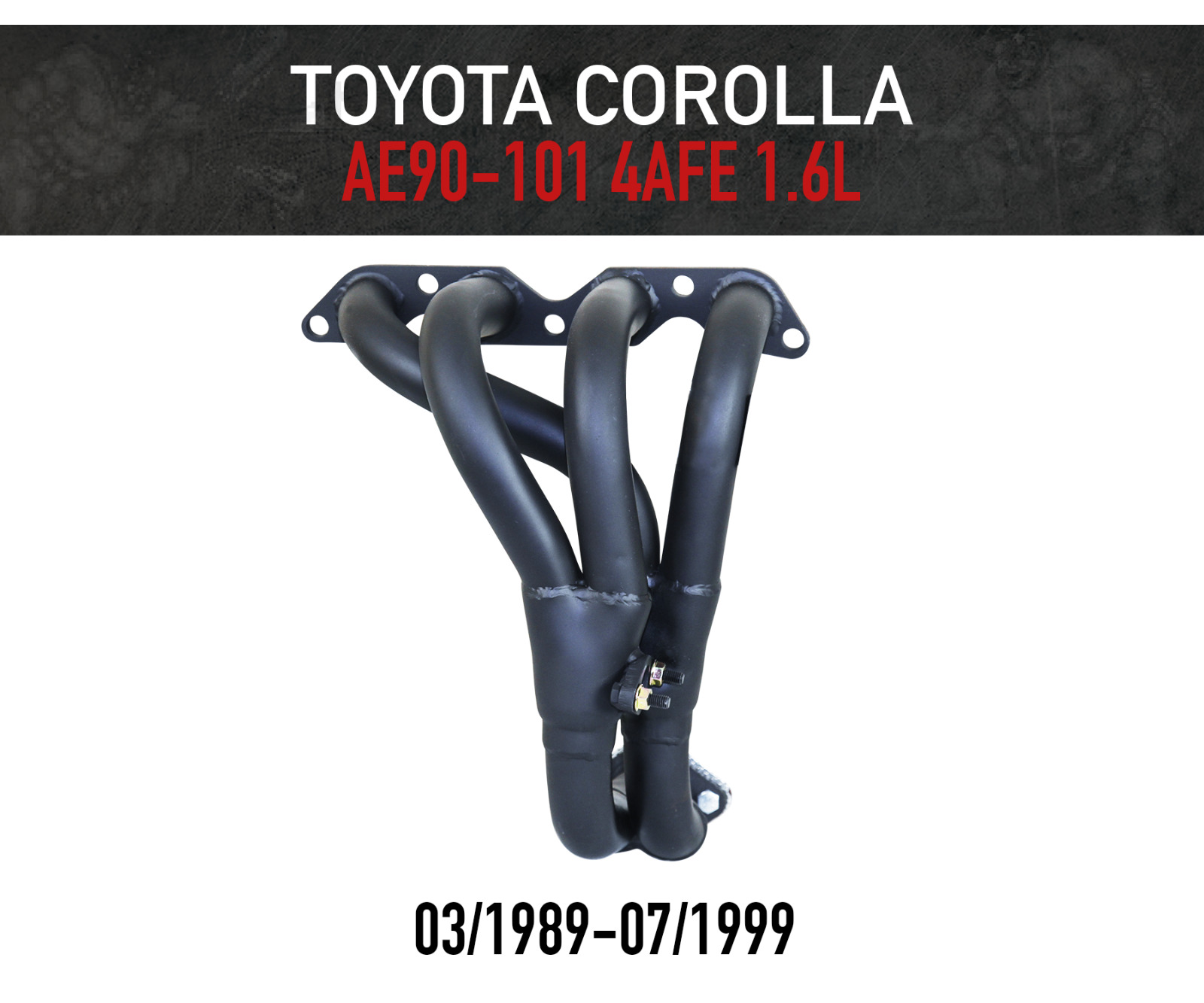 Headers / Extractors for Toyota Corolla 1.6L 4AFE AE90-AE101 (1989-1999)