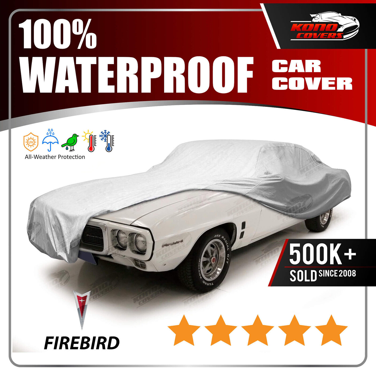 PONTIAC FIREBIRD 1969 CAR COVER - 100% Waterproof 100% Breathable