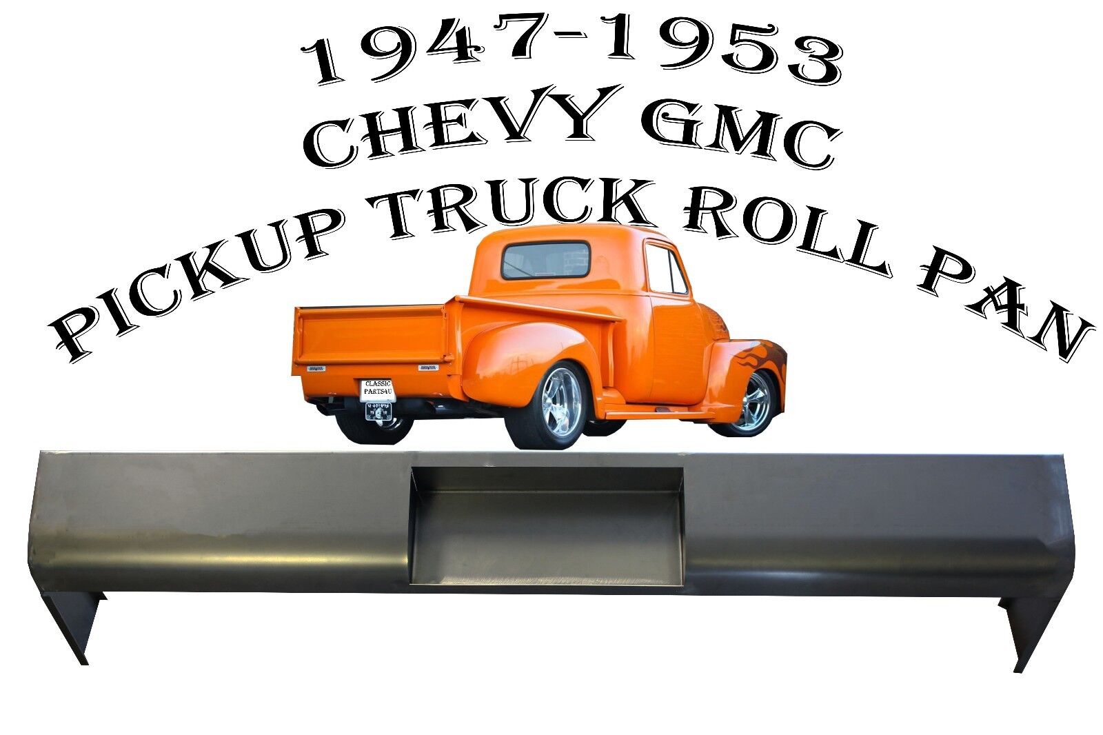 1947 1948 1949 1950 1951 1952 1953 CHEVY PICKUP TRUCK GMC REAR ROLL PAN  NEW