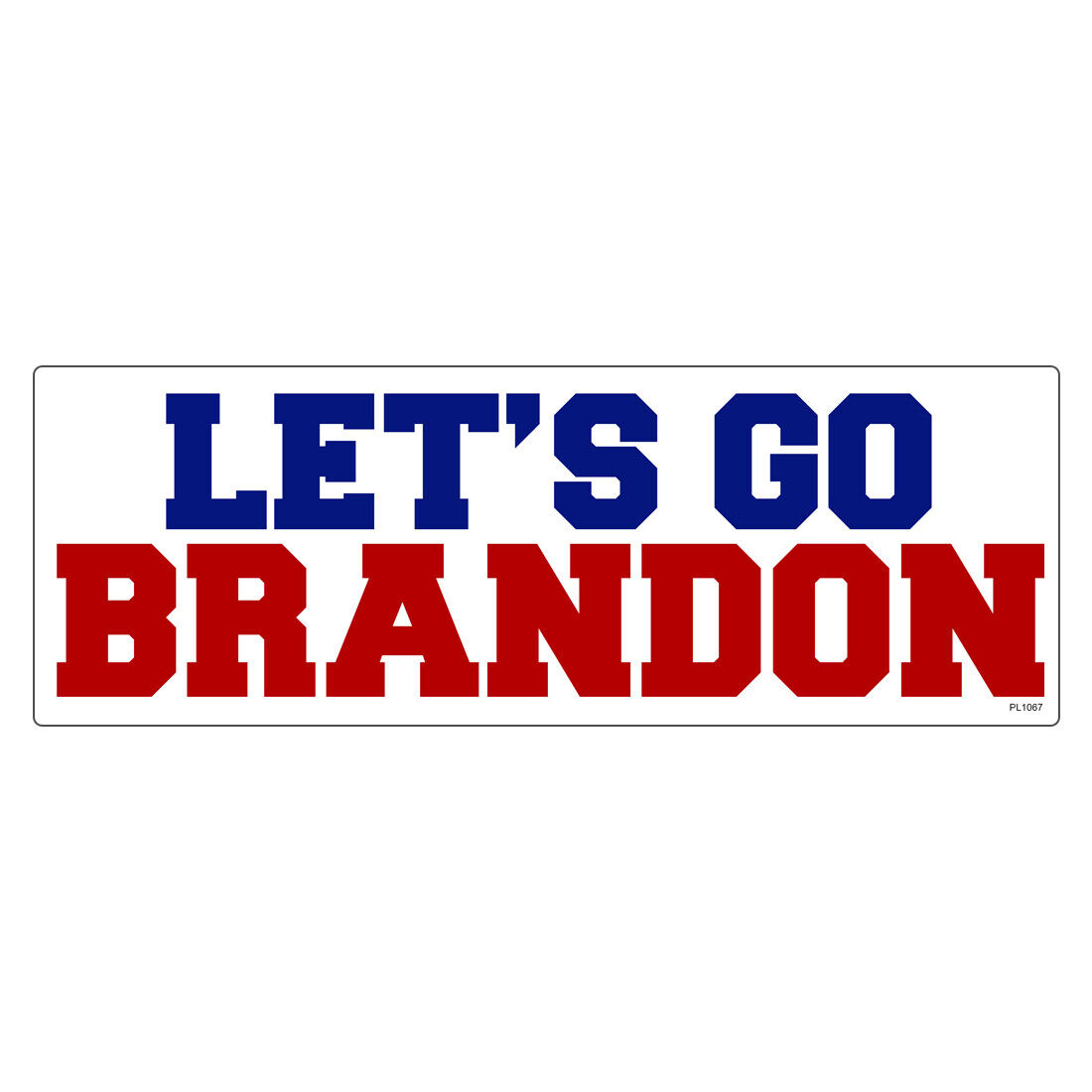 Let's Go Brandon Sticker - Car Truck Bumper Vinyl Decal FJB Fck Joe Biden PL1067