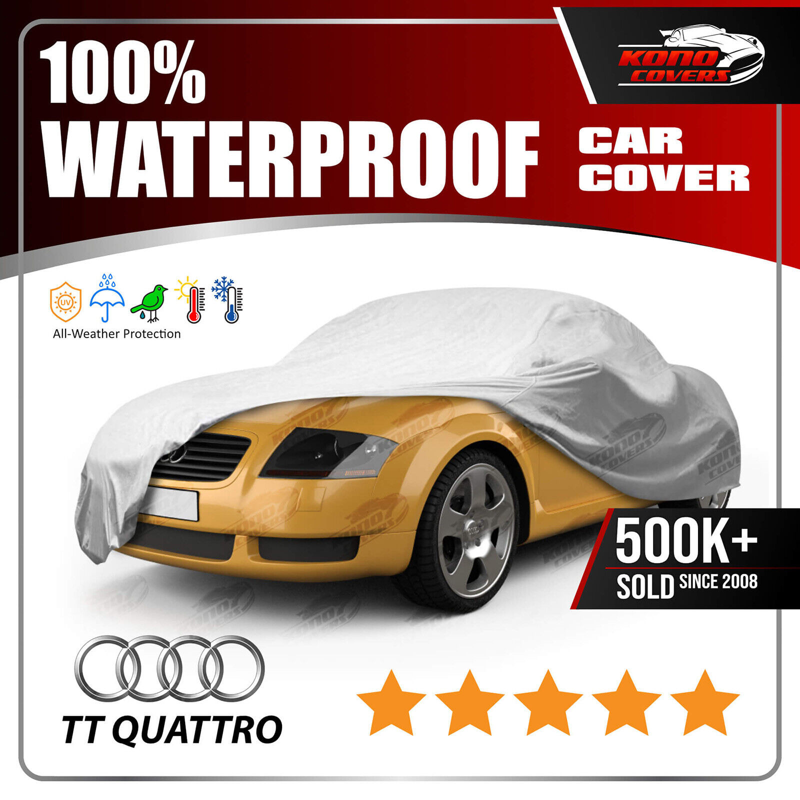 AUDI TT 1999-2006 CAR COVER - 100% Waterproof 100% Breathable