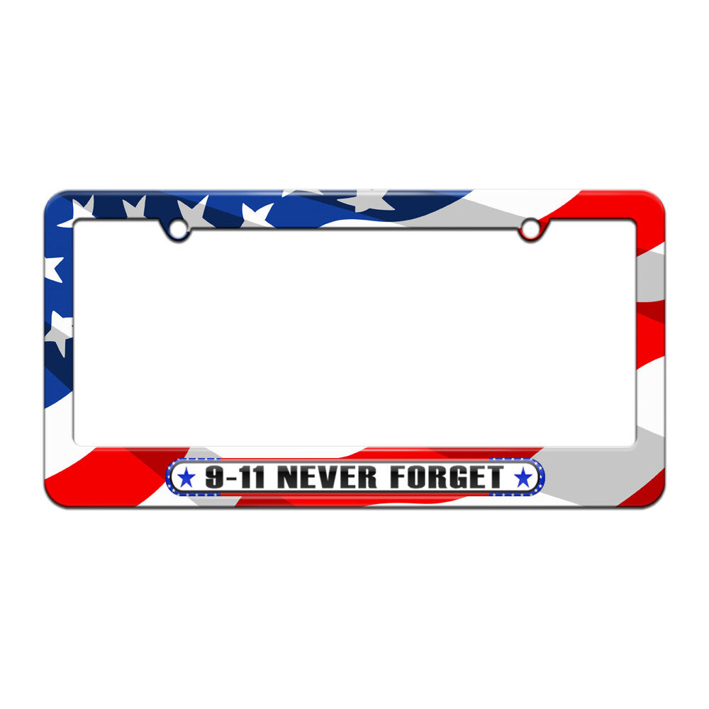 9-11 Never Forget September 11 USA America License Plate Frame American Flag