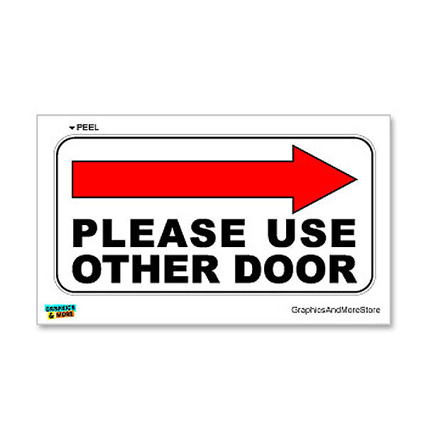 Please Use Other Door Right Arrow - Business Store Door Sign Sticker