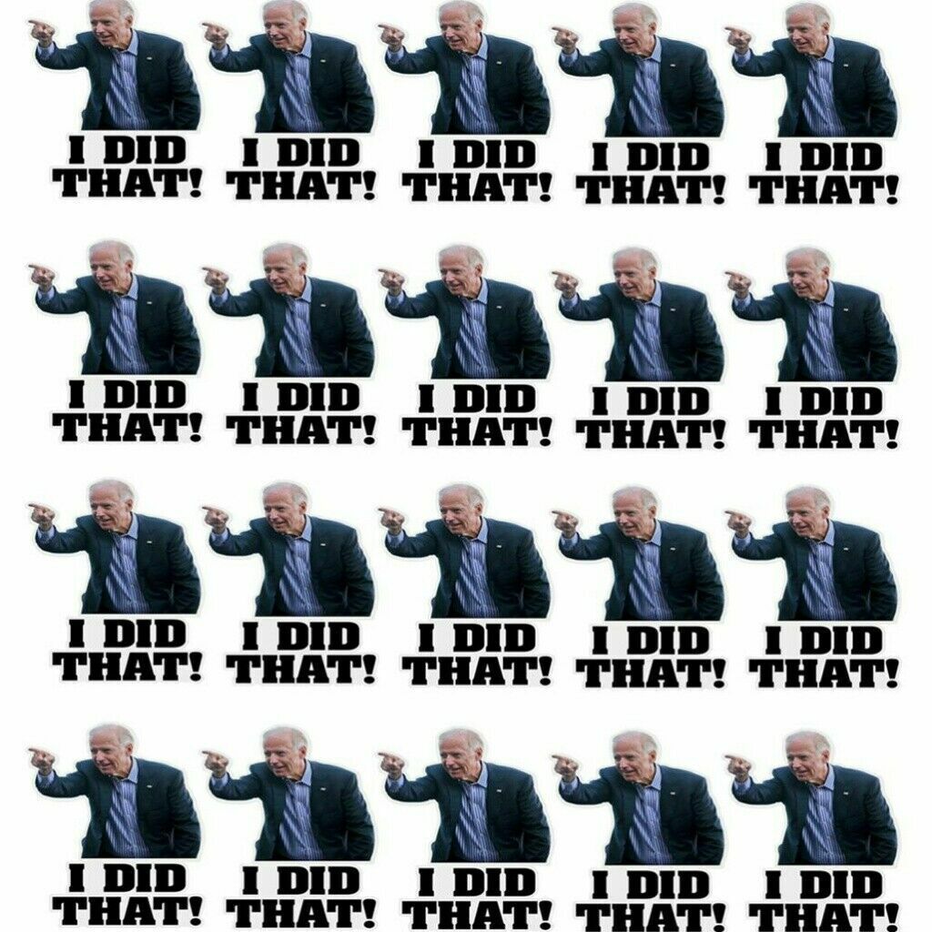 100pcs Joe Biden I DID THAT Sticker Funny Humor Sticker  (Pointed To Your Left)