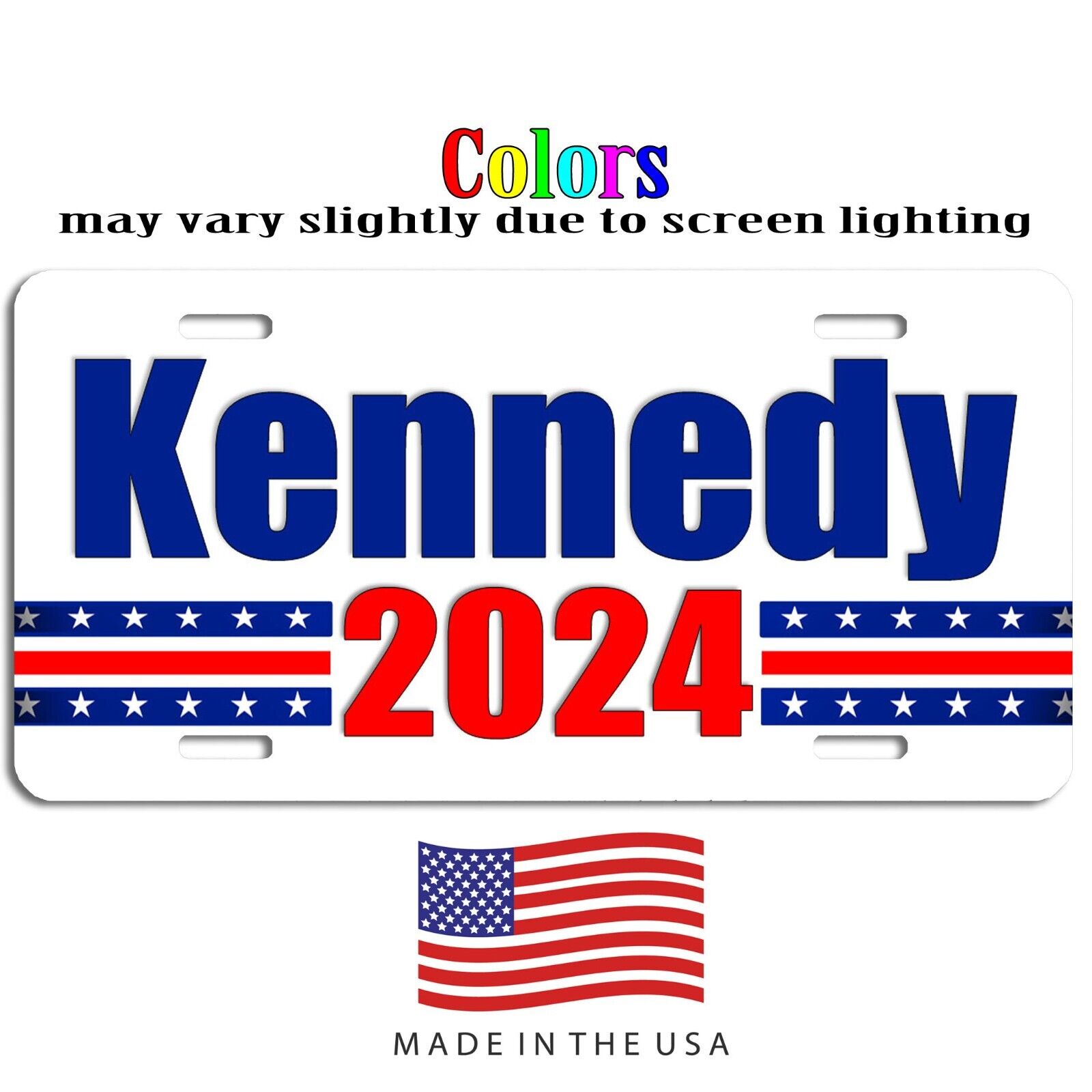 Kennedy 2024 for President White aluminum license plate car truck SUV tag
