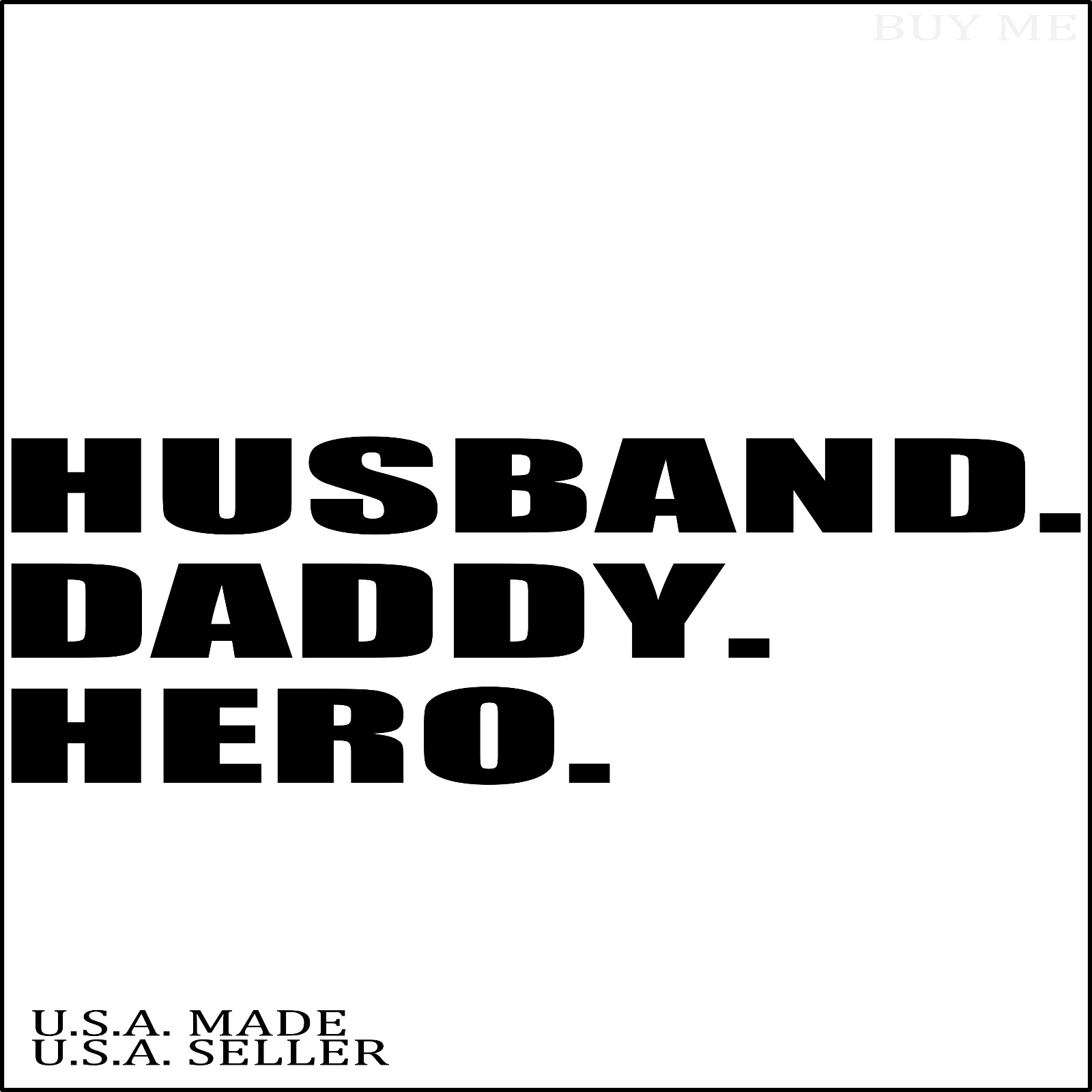 Husband Daddy Hero Vinyl Decal Sticker Favorite Cool Best Dad Window Car JDM NEW