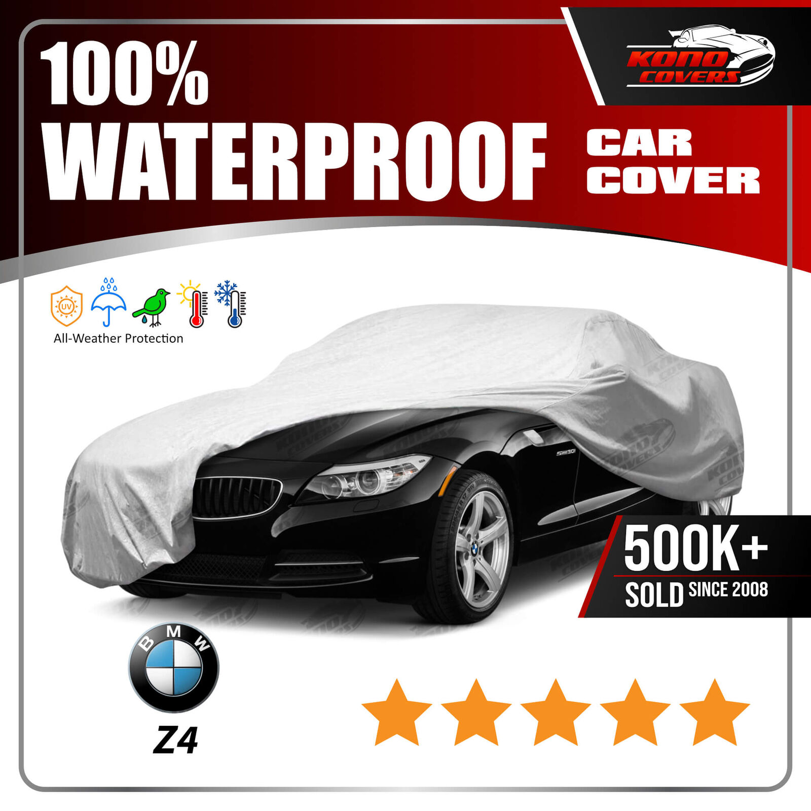 BMW Z4 2003-2011 CAR COVER - 100% Waterproof 100% Breathable