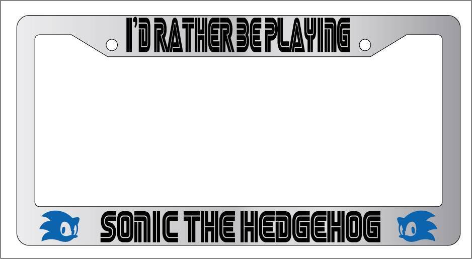 Chrome METAL License Plate Frame I\'D RATHER BE PLAYING SONIC THE HEDGEHOG