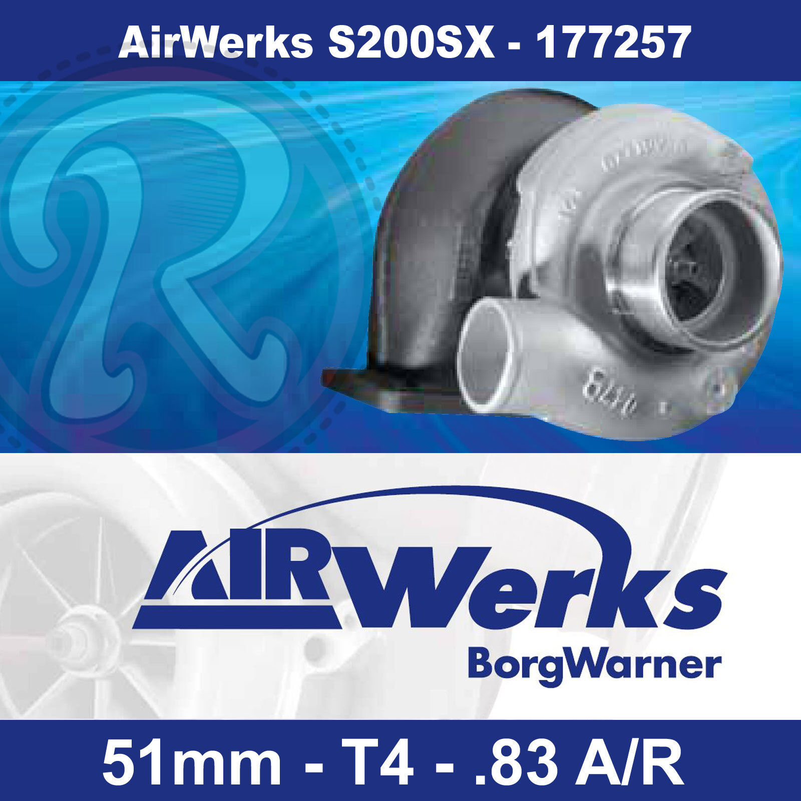 Borg Warner AirWerks S200SX Turbo-51mm-T4-Twin Scroll-0.83 A/R 220-580hp 177257