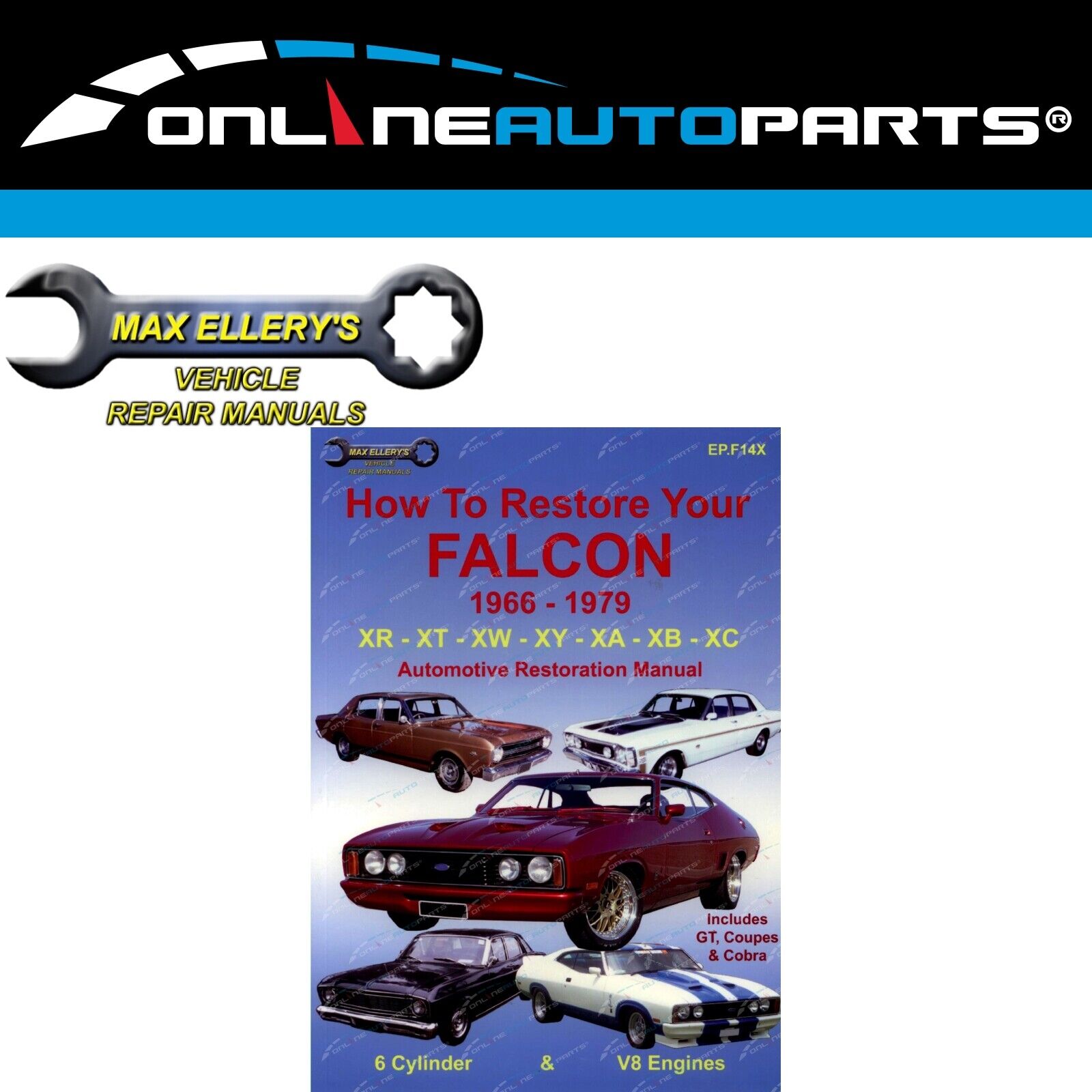 Restoration Manual Book for Falcon XR XT XW XY XA XB XC How to Restore your Ford