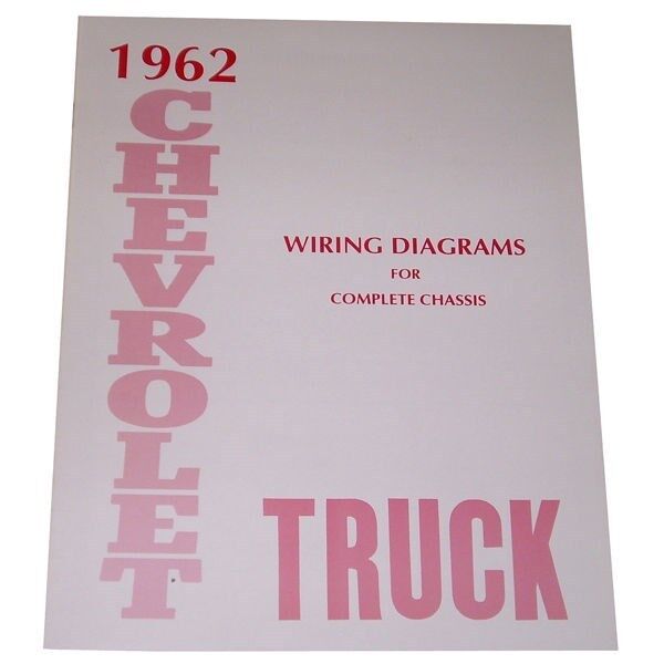 1962 Wiring Diagrams Booklet Chevrolet Pickup Truck