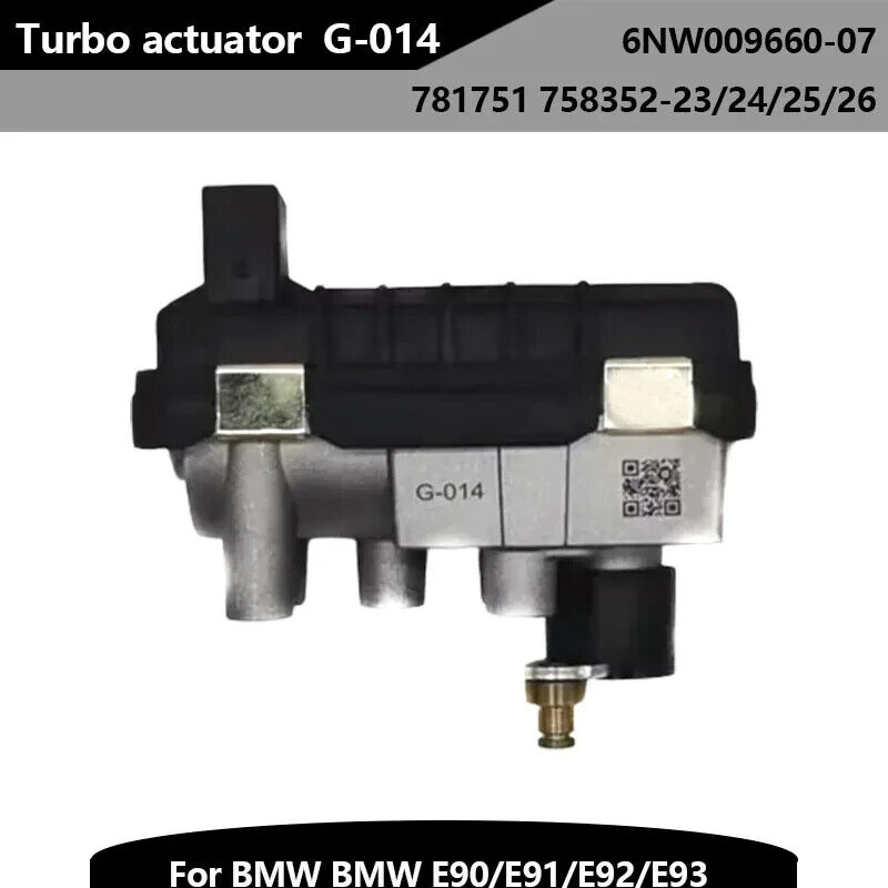 G-014 Electronic Turbo Actuator 6NW009660-07 for BMW 325 330d E90 E91 E92 E93