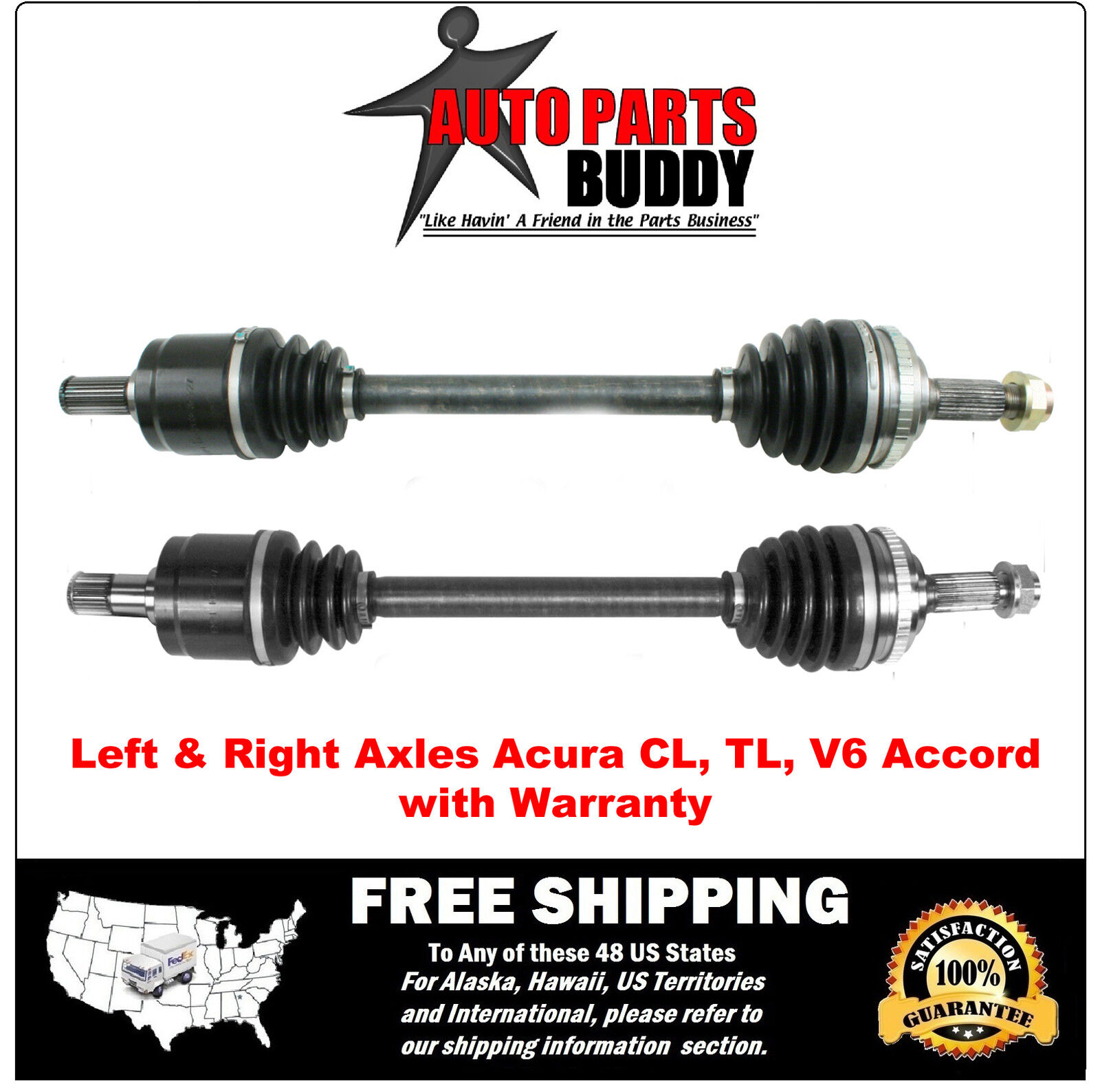 2 New Front CV Axles V6 Accord, 3.2L CL, 3.2L TL With 2 Year Warranty