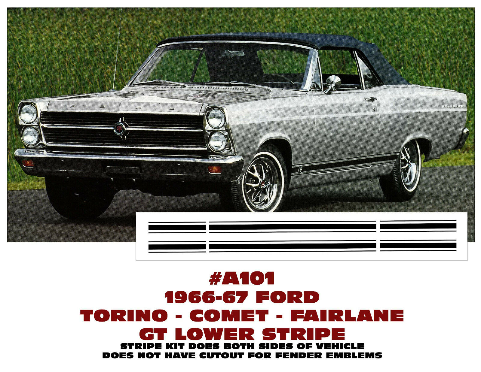 A101 1966-1967 FORD TORINO - COMET - FAIRLANE - GT LOWER SIDE STRIPE DECAL KIT