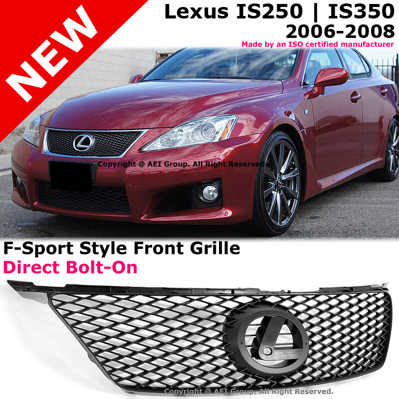 Lexus IS250 IS350 F-Sport Factory Style Black Front Sport Mesh Grille Grill