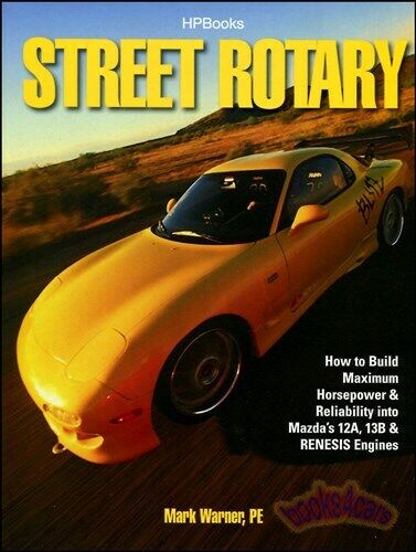 RX7 ROTARY ENGINE MANUAL BOOK STREET MAZDA HOW TO BUILD WARNER RX