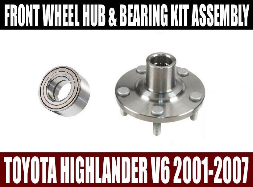 Toyota Highlander V6 Front Wheel Hub & Bearing Kit Assembly 2001-2007