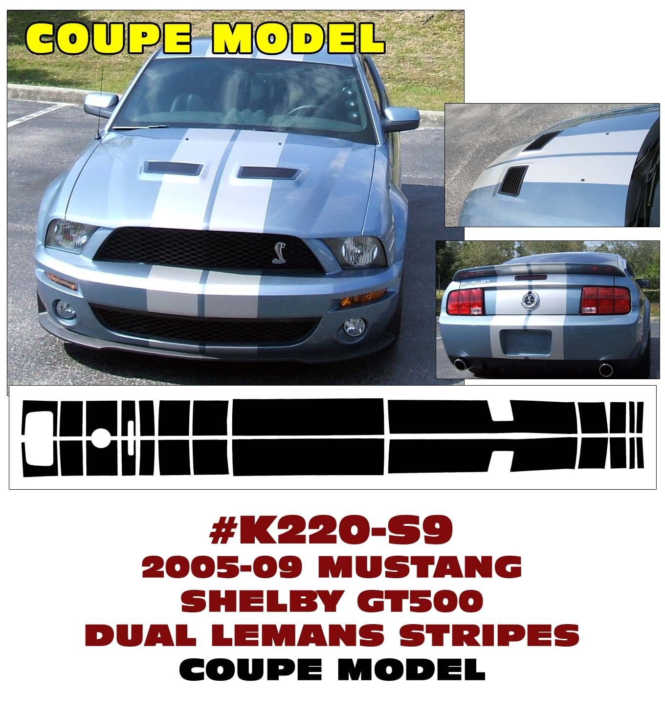 K220 2005-2009 MUSTANG - SHELBY GT500 LEMANS STRIPE KIT - HARDTOP MODEL