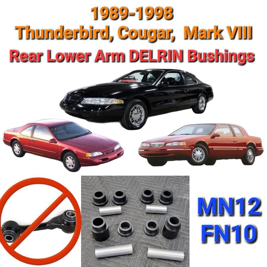 1989-1998 Thunderbird Cougar Mark VIII Rear Lower Control Arm DELRIN Bushing Kit