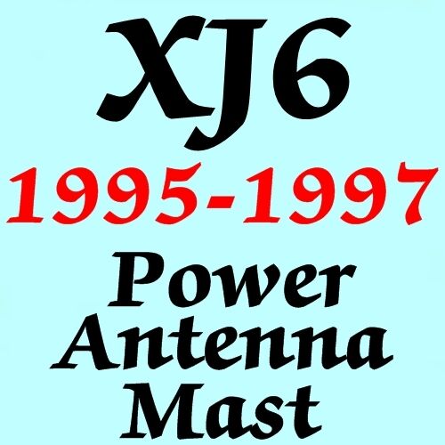 JAGUAR XJ6 POWER ANTENNA MAST 1995-1997 Brand New Stainless Steel + Instructions