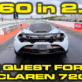 McLaren 720S Quest for 8's in the 1/4 Mile