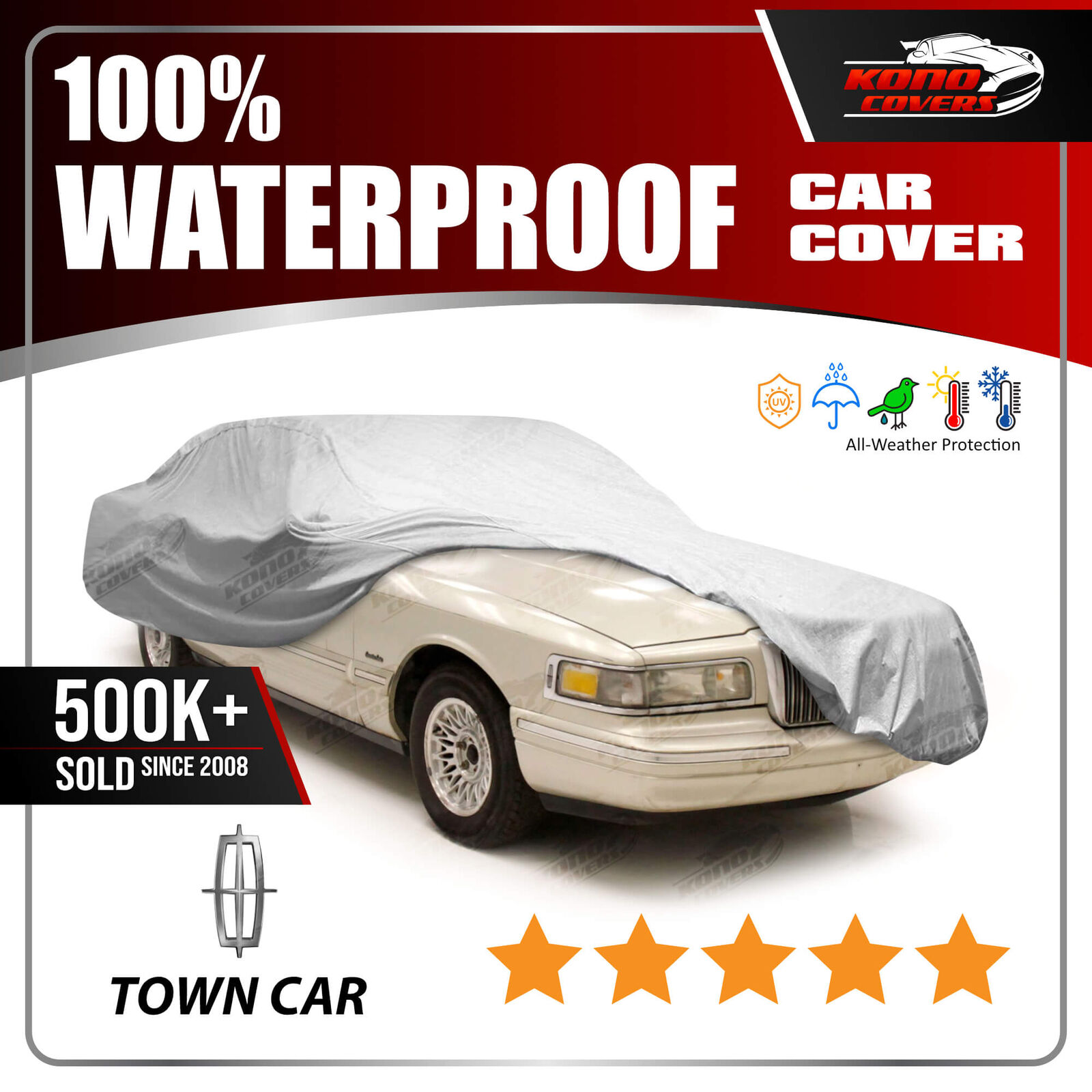 LINCOLN TOWN CAR 1990-1997 CAR COVER - 100% Waterproof 100% Breathable