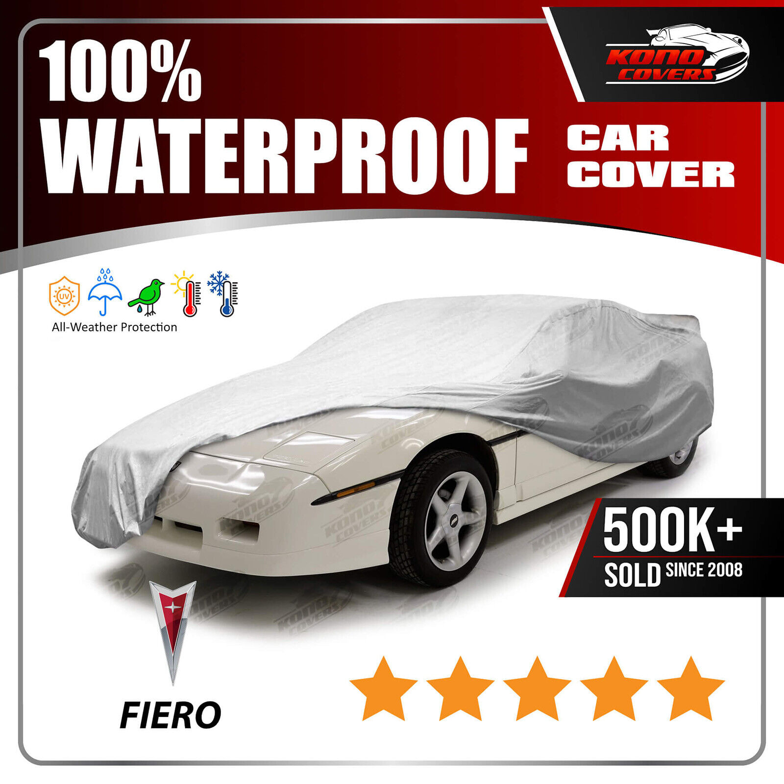 PONTIAC FIERO Notchback 1984-1988 CAR COVER - 100% Waterproof 100% Breathable