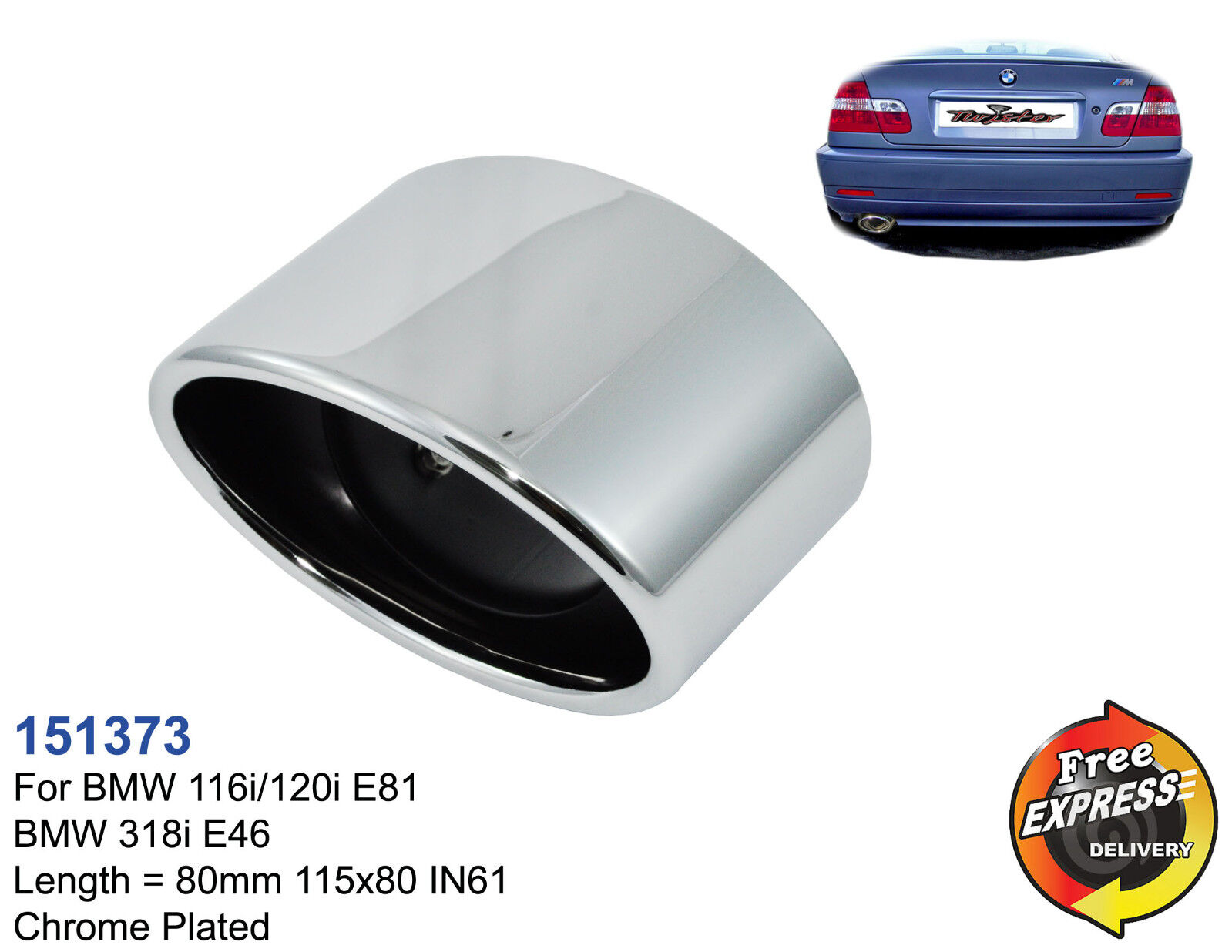 Exhaust Tip Tailpipe trims s/s Chrome Plated for BMW 116i 120i E81 318i E46